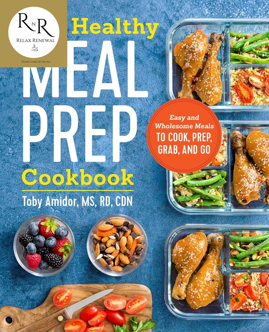 Meal Prep Cookbook: Easy Meals to Cook, Prep, Grab, and Go